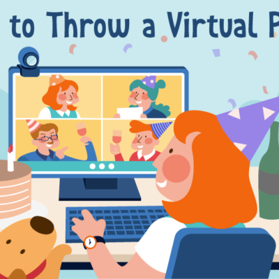 Parties During a Pandemic: How to Throw a Virtual Party